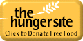 Corporate sponsors at thehungersite buy over a cup of food for your clicks.                                                       Nice... saving a life with clicks!